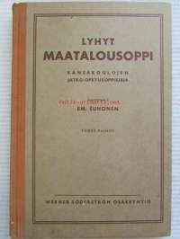 Lyhyt maatalousoppi - Kansakoulujen jatko-opetuskirjaoppikirja