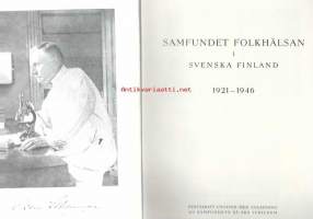 Nimeke:Samfundet Folkhälsan i svenska Finland 1921-1946 : festkrift med anledning av samfundets 25-års jubileum. Kieli:ruotsi Julkaistu:Helsingfors :