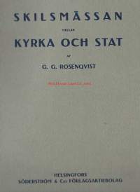 Skilsmässan mellan kyrka och stat / G.G.Rosenqvist 1916