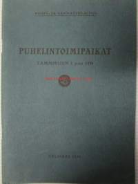 Puhelintoimipaikat tammikuun I p:nä 1939