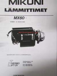 Mikuni Lämmittimet MX 60 - Asennus- ja huolto-ohje (suomenkielinen) / Mikuni Preheater MX 60 Service Manual - huolto-ohjekirja (englanninkielinen) / Mikuni