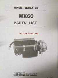 Mikuni Lämmittimet MX 60 - Asennus- ja huolto-ohje (suomenkielinen) / Mikuni Preheater MX 60 Service Manual - huolto-ohjekirja (englanninkielinen) / Mikuni