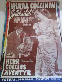 Herra Collinin seikkailut - Herr Collins äventyr, pääosissa Anders Henrikson, Birgit Sergelius, Stig Järrel, ohjaus Anders Henrikson - elokuvajuliste