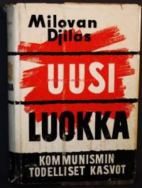 Uusi luokka - kommunismin todelliset kasvot