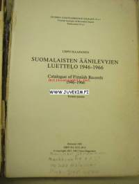 Suomalaisten äänilevyjen luettelo 1946-1966 Suomen Äänitearkiston julkaisuja nr 1