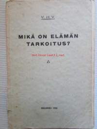 Mikä on elämän tarkoitus?