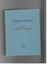 Upseerin käsikirja III osa Joukkoja varten 1953