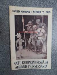 Satu kuuprinssistä ja aurinko prinsessasta - Satujen maailma 1949 nr 2