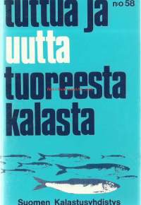 Tuttua ja uutta tuoreesta kalasta / Gösta Bergman.