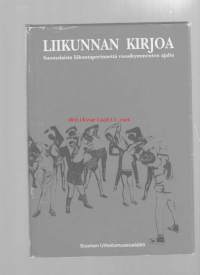 Liikunnan kirjoa. Suomalaista liikuntaperinnettä vuosikymmenten ajalta