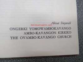 Ongerki yomowambokavango - Ambo-Kavangon kirkko - The Ovambo-Kavango Church