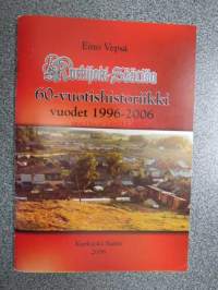 Kurkijokisäätiön 60-vuotishistoriikki vuodet 1996-2006