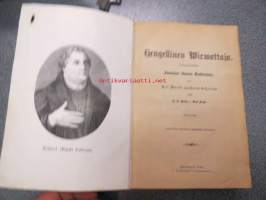 Hengellinen Wirwottaja Jokapäiväisiä Jumalan Sanan Tutkintoja Martti Lutherin kirjoista. 1894