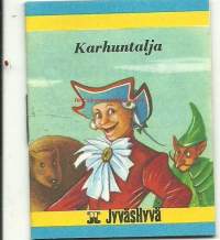 Karhuntalja / Jyväshyvä-tuotteen mukana ollut keräilykirja vuodelta 1973