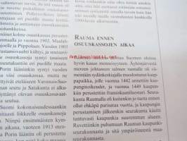 Vakavarainen Wanha Raumalainen - Rauman Seudun Osuuspankki 1921-1996