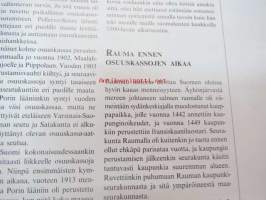 Vakavarainen Wanha Raumalainen - Rauman Seudun Osuuspankki 1921-1996