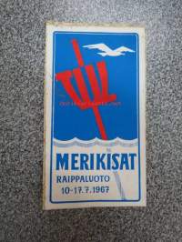 Merikisat - Raippaluoto 10-17.7.1967 -tarra