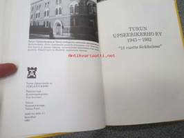 Turun upseerikerho ry 1945-1082 - 15 vuotta Sirkkalassa