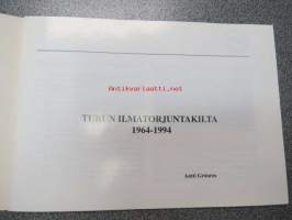 Turun Ilmatorjuntakilta 1964-1994 30 vuotta