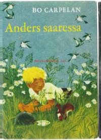 Anders saaressa / Bo Carpelan ; kuv. Ilon Wikland ; ruots. alkuteoksesta ... suom. Helena ja Tuomas Anhava.