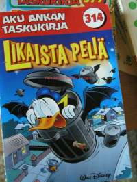 aku ankan taskukirja 314  likaista peliä