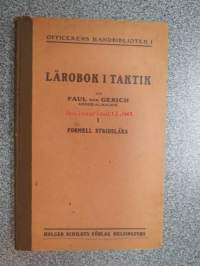 Lärobok i taktik - Officerens Handbibliotek I - Formell stridslära