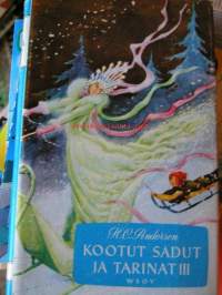 H.C.Andersen Kootut sadut ja tarinat III  ( kansi R.Koivu )