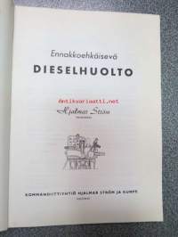 Ennakkoehkäisevä dieselhuolto -preventive diesel engine care