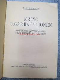 Kring jägarbataljonen - minnen och anteckningar från krigsåren i Berlin