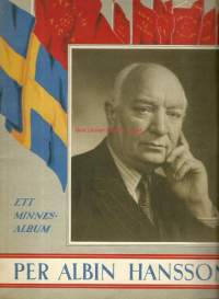 PER ALBIN HANSSON. ETT MINNESALBUMav NERMAN, TURE &amp; TRANSTRÖMER, GÖSTA [RED.}. Häftad. Tidens Förlag och Åhlén och Åkerlunds Förlag. 1946.