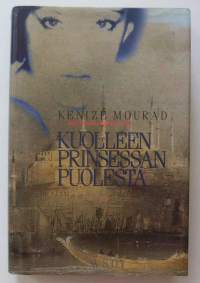 Kuolleen prinsessan puolesta / Kenize&amp;#769; Mourad ; lyhentäen suom. Heikki Kaskimies.