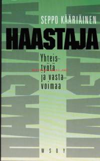 Haastaja, 1989.  Yhteistyötä ja vastavoimaa.                                                Haastajan tähtäyspiste on kysymys siitä, voiko Keskusta murtaa