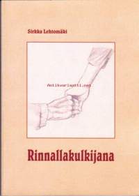 Rinnallakulkijana, 2010. Kirja on koskettava kertomus kirjoittajan omien vanhempien viimeisistä vuosista (Vanhustenhoito, hoivakodit, vanhusten kohtelu)