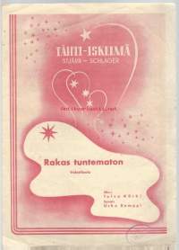 Rakas tuntematon Valssilaulu Säv Toivo Kärki / Sanat Usko Kemppi 1946 - nuotit