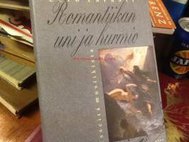Romantiikan uni ja hurmio. Esseitä musiikista