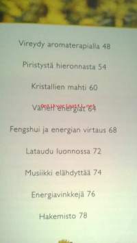 Voimanlähteitä energia - Elinvoimaa keholle ja mielelle