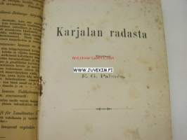 Karjalan radasta (1888), Kertomus Mikkelin läänin Maanviljelysseuran toiminnasta v. 1897, Suomen Valtiopäiväin kalenteri v. 1894 -yhteissidos