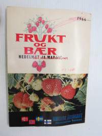 Frukt och baer - Hedelmät ja marjat -Nordiskt årsskrift 1966 - pohjoismainen vuosikirja