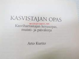 Kasvistajan opas - Kasviharrastajan keruuopas, muisti- ja päiväkirja