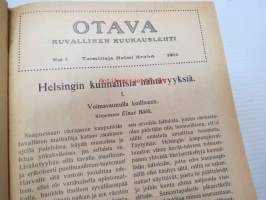 Otava - Kuvallinen kuukauslehti 1916 -sidottu vuosikerta, sisältää runsaasti mielenkiintoisia artikkeleita eri aihepiireistä, painokuvia, kannet sidottu tässä