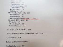 Verstasliikkeistä suurtaisteluihin. Metalli 49:n historia vuosilta 1894-1930 [Turku]