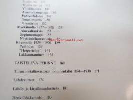 Verstasliikkeistä suurtaisteluihin. Metalli 49:n historia vuosilta 1894-1930 [Turku]