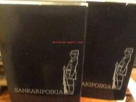 Sankaripoikia I-II .