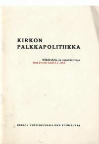 Kirkon palkkapolitiikka - näkökohtia ja suuntaviivoja 1972