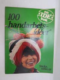 100 handarbetsidéer - Sticka, virka, sy