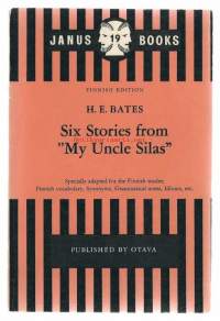 Bates, H. E.  Nimeke:Six stories from &quot;My Uncle Silas&quot;. Kieli:englanti Painos:(Finnish ed.).