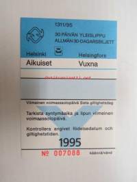 Helsinki / Liikennelaitos / HKL - HST / YTV - 1995 30 päivän yleislippu Aikuiset nr 007088 -matkalippu