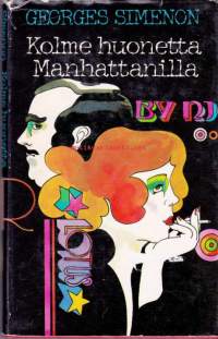 Kolme huonetta Manhattanilla, 1972.François ja Kay ovat juuriltaan irtautuneita eurooppalaisia, jotka sattumalta tutustuvat eräässä baarissa öisessä New