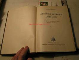 Maailmankuvamme perusteet. Luonnontutkimuksen historia ja uudet oivallukset