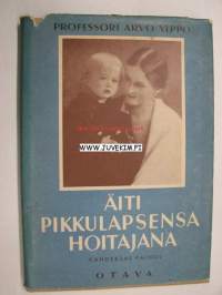 Äiti pikkulapsensa hoitajana